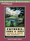 Fathers, Sons and Golf